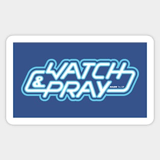 Watch & Pray Sticker